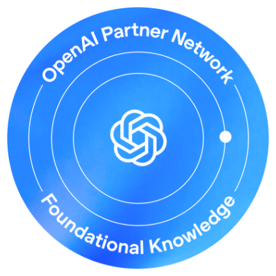OpenAI Accredited Partner — Foundational Knowledge